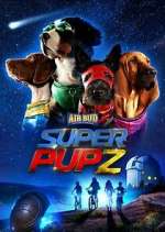Watch Super PupZ Zmovie