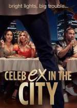 Watch Celeb Ex in the City Zmovie
