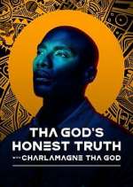 Watch Tha God's Honest Truth with Lenard ‘Charlamagne' McKelvey Zmovie