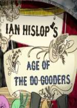 Watch Ian Hislop's Age of the Do-Gooders Zmovie