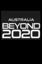 Watch Australia Beyond 2020 Zmovie