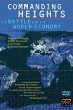 Watch Commanding Heights The Battle for the World Economy Zmovie