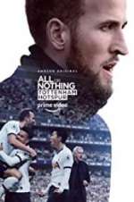 Watch All or Nothing: Tottenham Hotspur Zmovie