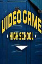 Watch Video Game High School Zmovie