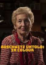 Watch Auschwitz Untold: In Colour Zmovie