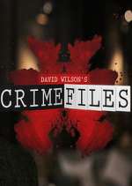 Watch David Wilson's Crime Files Zmovie
