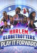 Watch Harlem Globetrotters: Play It Forward Zmovie