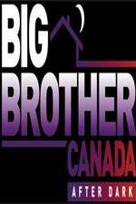 Watch Big Brother Canada After Dark Zmovie