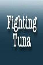 Watch Fighting Tuna Zmovie