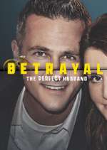 Watch Betrayal: The Perfect Husband Zmovie