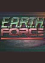 Watch E.A.R.T.H. Force Zmovie