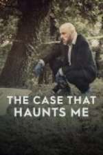 Watch The Case That Haunts Me Zmovie