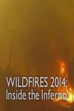 Watch Wildfires 2014 Inside the Inferno Zmovie