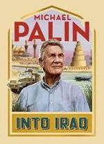 Watch Michael Palin: Into Iraq Zmovie
