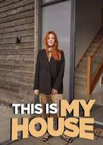Watch This is MY House Zmovie