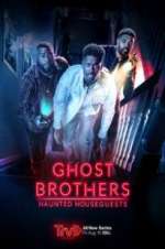 Watch Ghost Brothers: Haunted Houseguests Zmovie