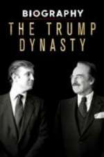 Watch Biography: The Trump Dynasty Zmovie