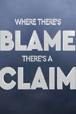 Watch Where There's Blame, There's a Claim Zmovie