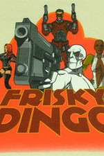 Watch Frisky Dingo Zmovie