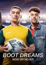 Watch Boot Dreams: Now or Never Zmovie