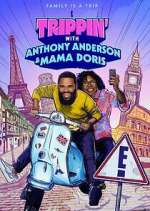 Watch Trippin' with Anthony Anderson and Mama Doris Zmovie