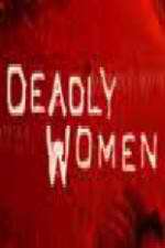 Watch Deadly Women (UK) Zmovie