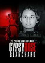 Watch The Prison Confessions of Gypsy Rose Blanchard Zmovie