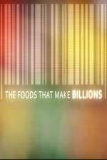 Watch The Foods That Make Billions Zmovie