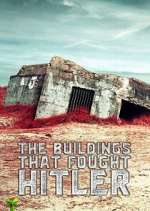 Watch The Buildings That Fought Hitler Zmovie