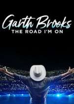 Watch Garth Brooks: The Road I'm On Zmovie
