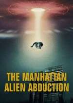 Watch The Manhattan Alien Abduction Zmovie