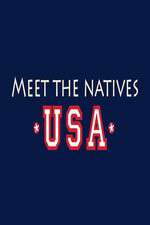 Watch Meet the Natives USA Zmovie