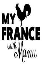 Watch My France With Manu Zmovie