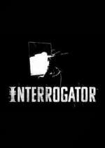 Watch Interrogator Zmovie