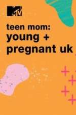 Watch Teen Mom: Young & Pregnant UK Zmovie