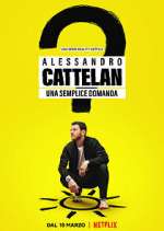 Watch Alessandro Cattelan: una semplice domanda Zmovie