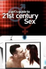 Watch A Girl's Guide to 21st Century Sex Zmovie