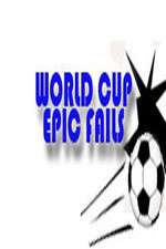 Watch World Cup Epic Fails Zmovie
