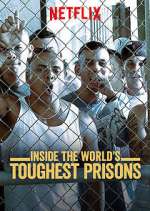 Watch Inside the World's Toughest Prisons Zmovie