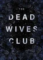 Watch The Dead Wives Club Zmovie