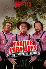 Watch Trailer Park Boys: Out of the Park Zmovie