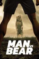 Watch Man vs Bear Zmovie