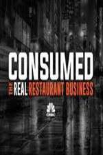 Watch Consumed The Real Restaurant Business Zmovie