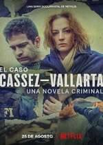 Watch El Caso Cassez-Vallarta: Una Novela Criminal Zmovie