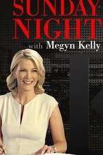 Watch Sunday Night with Megyn Kelly Zmovie