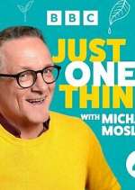 Watch Michael Mosley - Just One Thing Zmovie