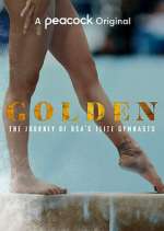 Watch Golden: The Journey of USA's Elite Gymnasts Zmovie