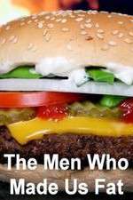 Watch The Men Who Made Us Fat Zmovie