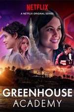 Watch Greenhouse Academy Zmovie