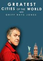 Watch Greatest Cities of the World with Griff Rhys Jones Zmovie